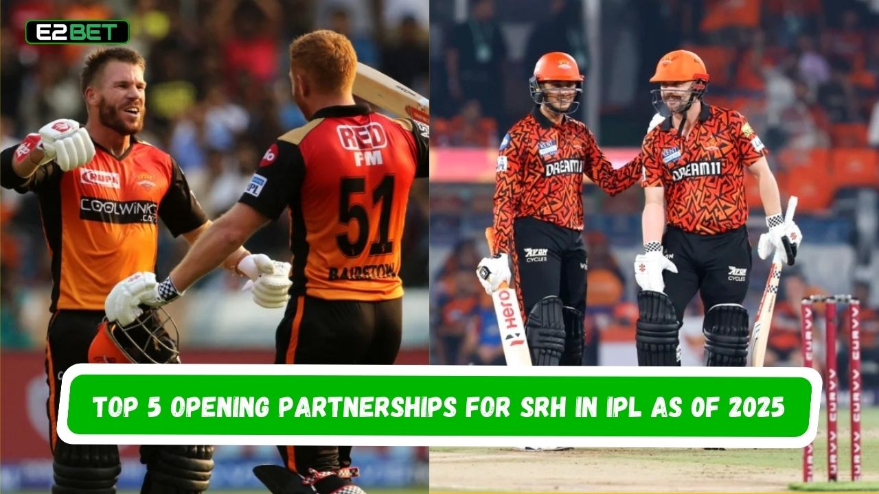 Top 5 Opening Partnerships for SRH in IPL as 0f 2025