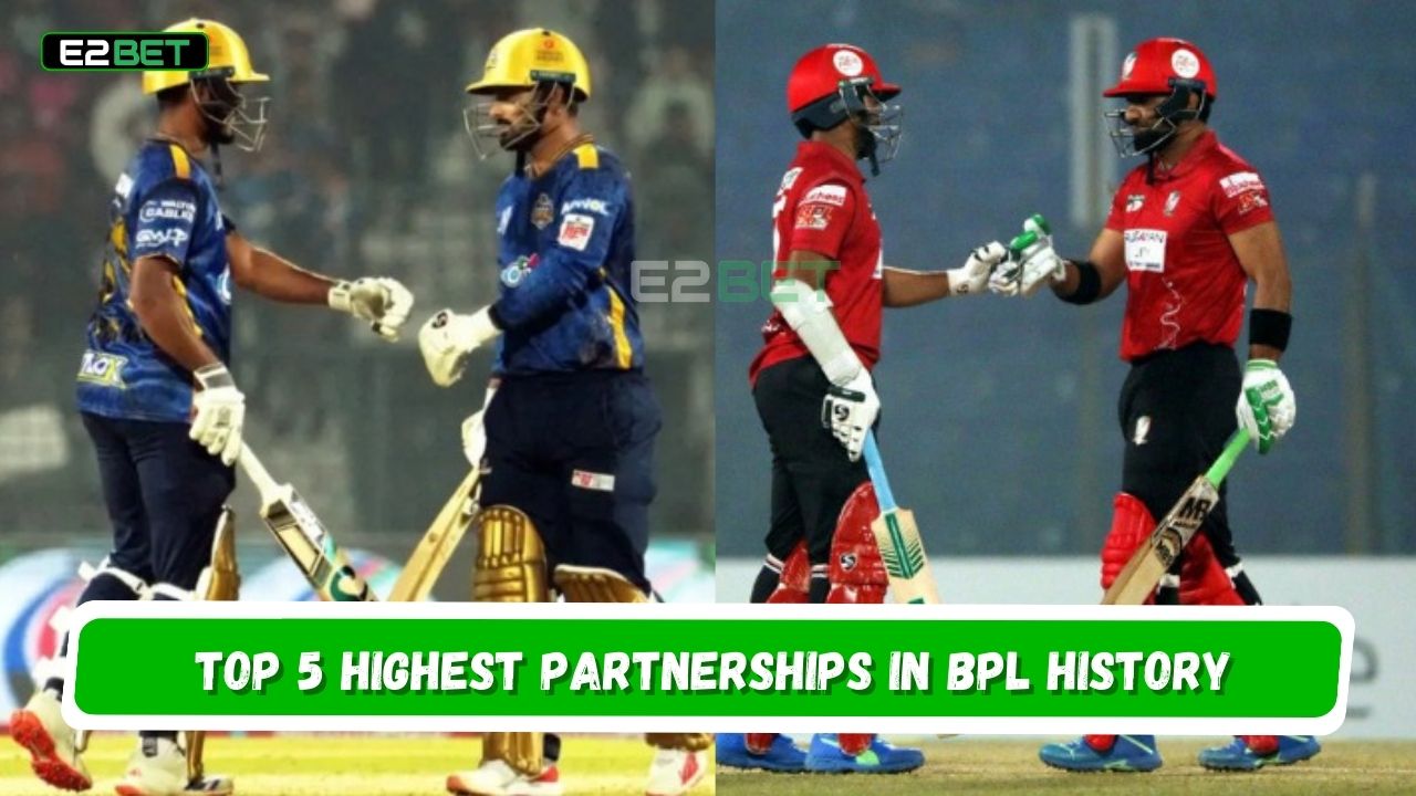Top 5 Highest Partnerships in BPL History