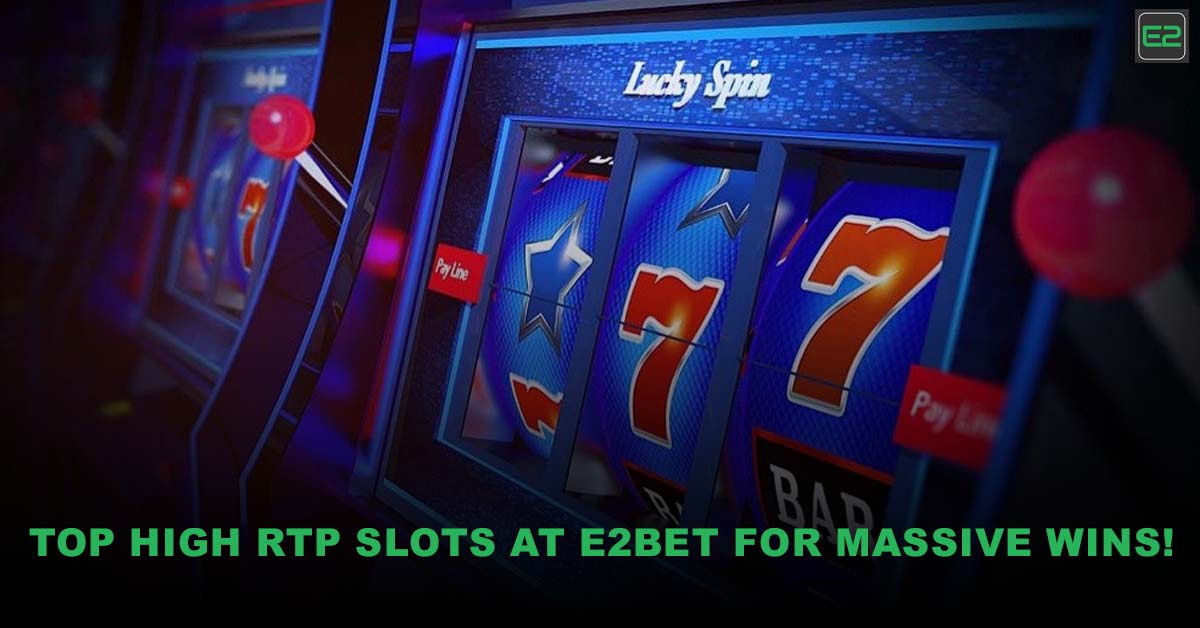 High RTP Slots at E2Bet
