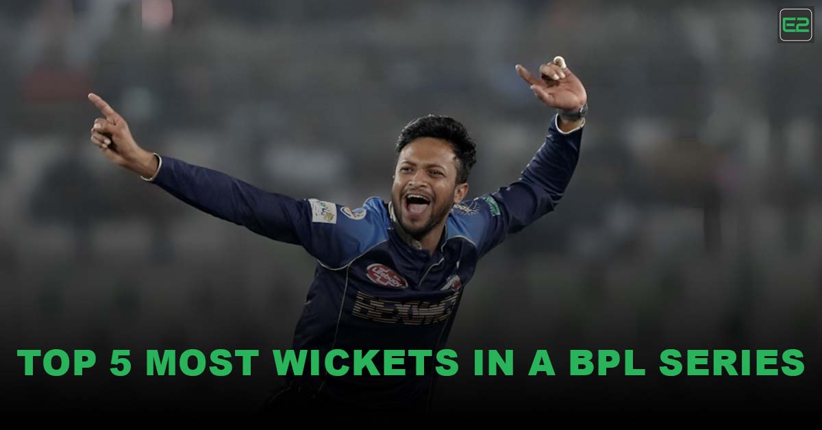 Most Wickets in a BPL Series