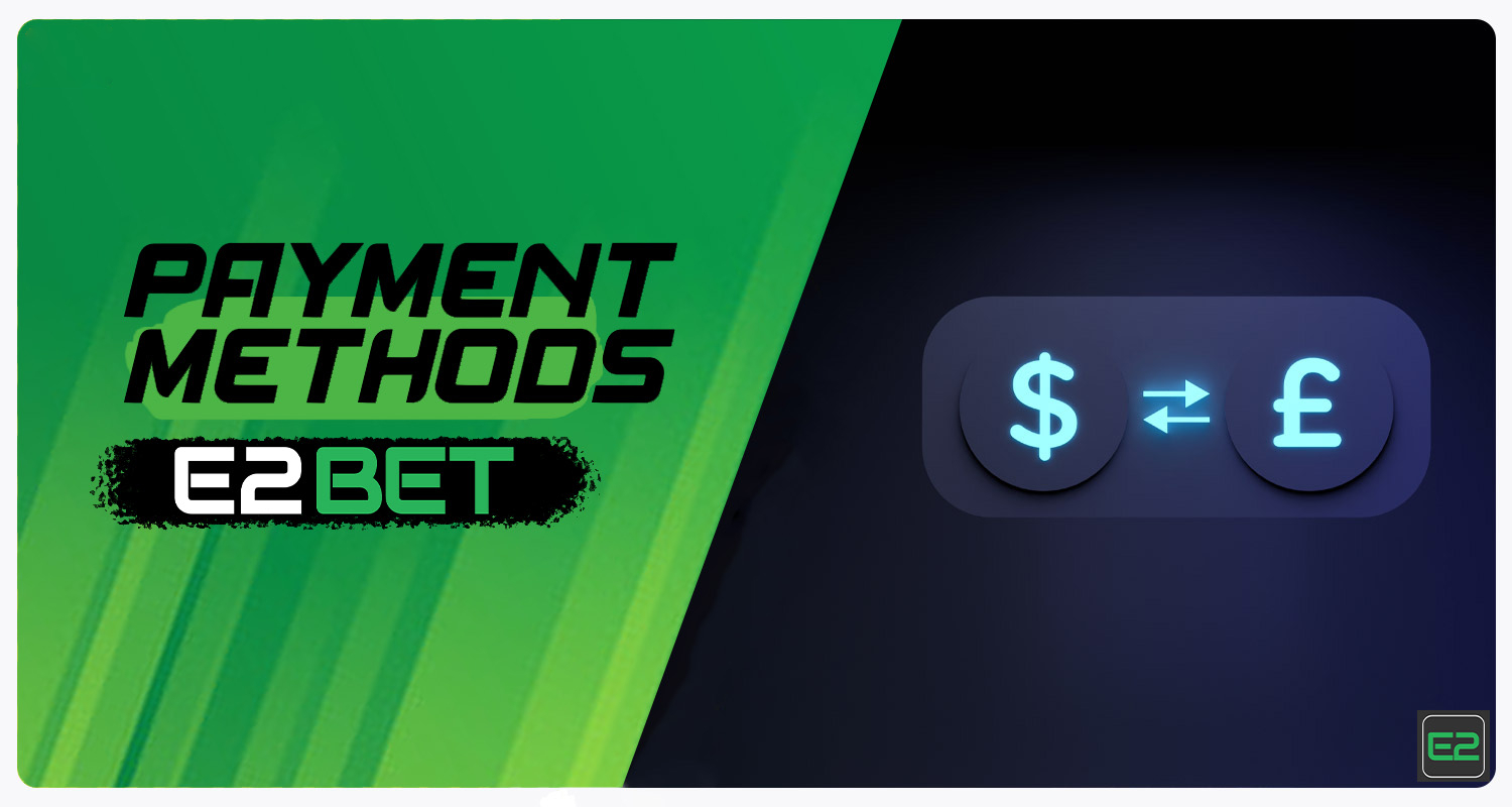 Payment Methods for e2bet